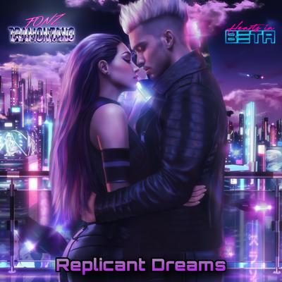 Replicant Dreams By Fonz Tramontano, Hearts in Beta's cover