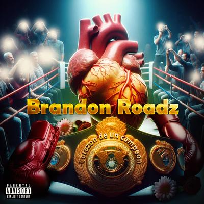 Brandon Roadz's cover