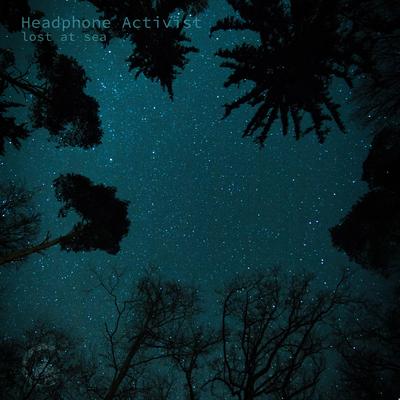 Lost at Sea By Headphone Activist's cover