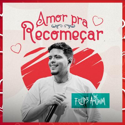 Amor Pra Recomeçar's cover