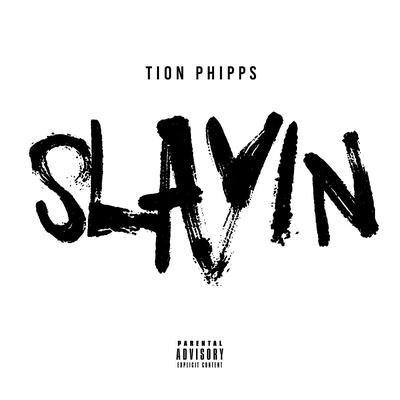 Slayin By Tion Phipps's cover