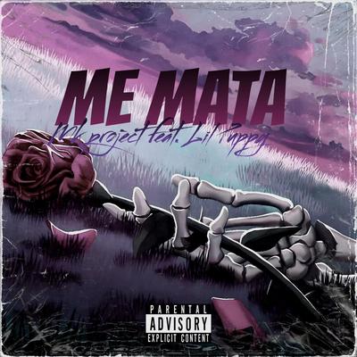Me Mata By Mk Project, Lil Puppy K.T.X's cover