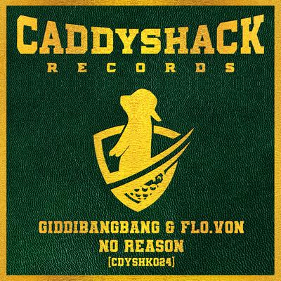 No Reason (Radio Mix) By Flo.Von, GiddiBangBang's cover