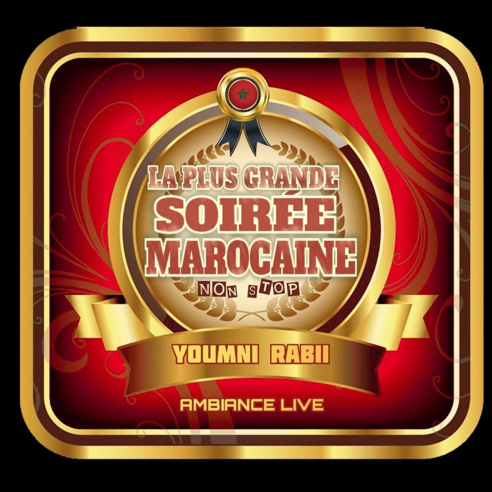 La plus grande soirée marocaine (Ambiance Live non stop) - Album