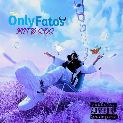 Only Fatos By MITØ EDS's cover