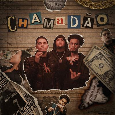 Chamadão By Ogtreasure, Montecristo, tharealjuggboy's cover