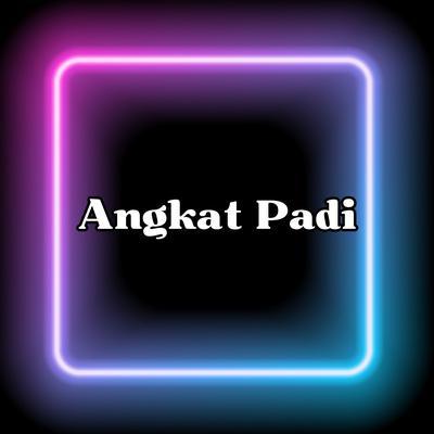 Angkat Padi's cover