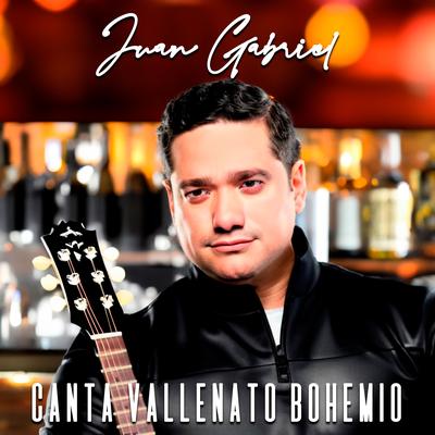 Juan Gabriel Canta Vallenato Bohemio (Cover)'s cover