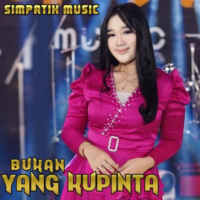 Bukan Yang Kupinta's cover