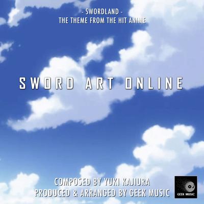 Sword Art Online - Swordland  - Main Theme By Geek Music's cover