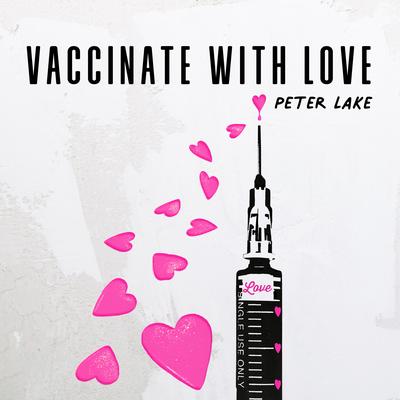 Vaccinate With Love (Dedicated to Dr. Osterholm)'s cover