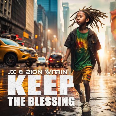 Keep The Blessing By Zion Within, J(X)'s cover