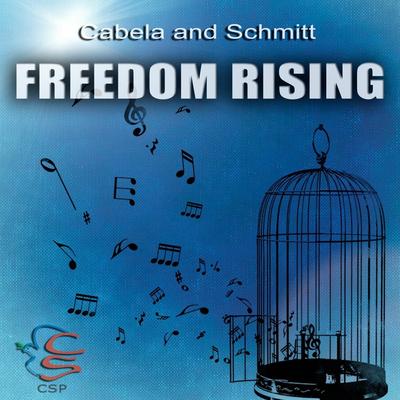 Freedom Rising By Cabela and Schmitt's cover