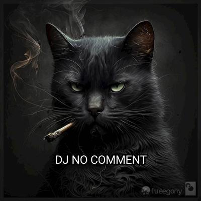 DJ NO COMMENT's cover