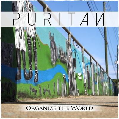 Organize the World By Puritan's cover