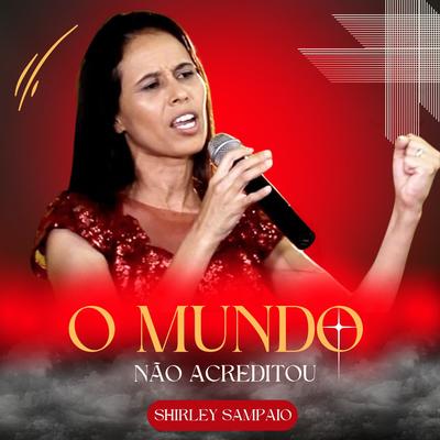 O Mundo Não Acreditou's cover