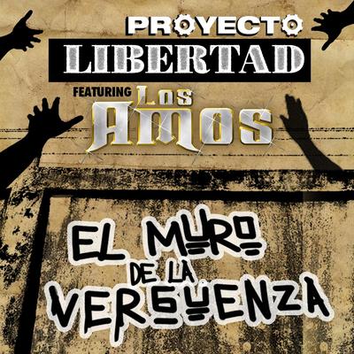 El Muro de la Verguenza (Edicion Norteña) [feat. Los Amos]'s cover