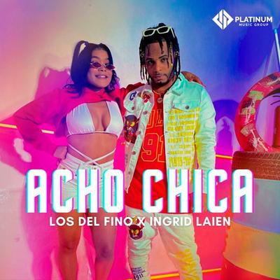 Acho Chica's cover