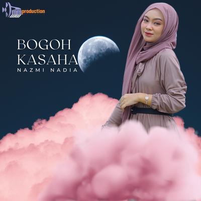 Bogoh Kasaha By Nazmi Nadia's cover