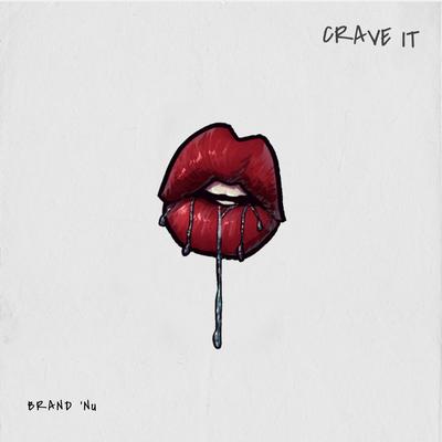 Crave It By Brand 'Nu's cover