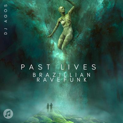 Past Lives (Brazilian Rave Funk)'s cover
