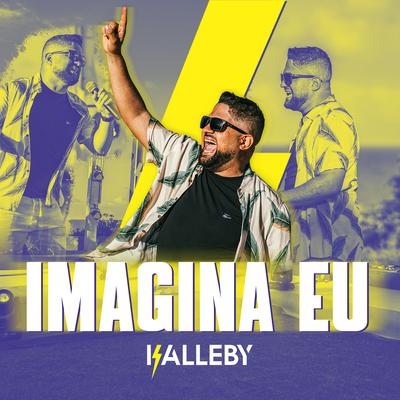 Imagina Eu By Kalleby's cover