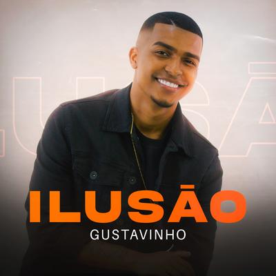 Ilusão By Gustavinho's cover