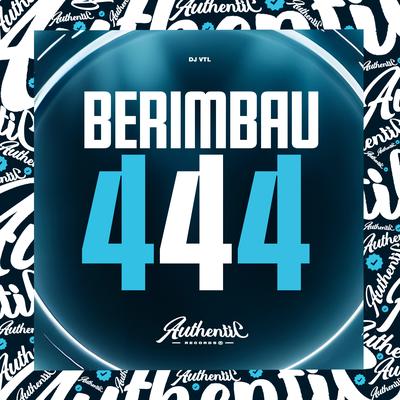 Berimbau 444 By DJ VTL's cover