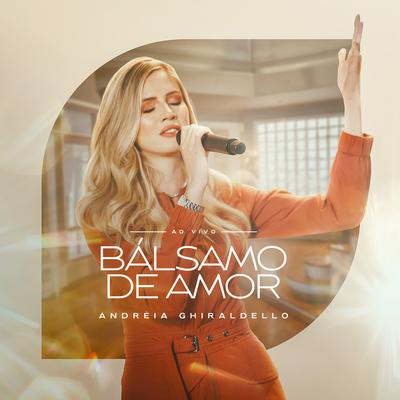 Bálsamo de Amor (Ao Vivo)'s cover