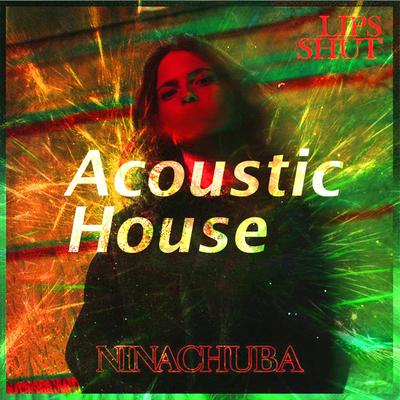 lips shut // Nina Chuba (electronic version) By Akrobat's cover