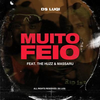 Muito Feio (feat. Huzz & Massaru) By huzz, Massaru, D$ Luqi's cover