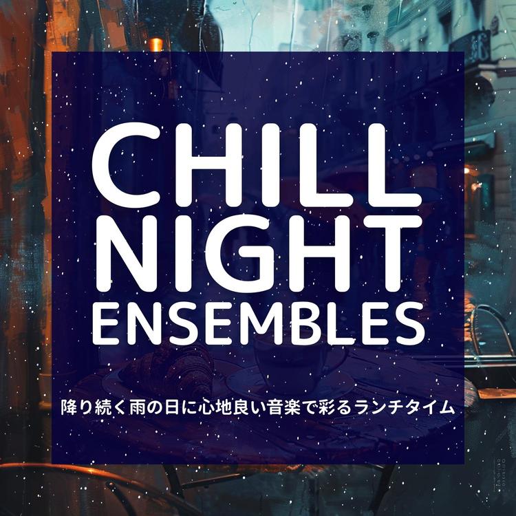 Chill Night Ensembles's avatar image