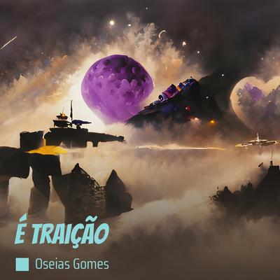 É Traição's cover