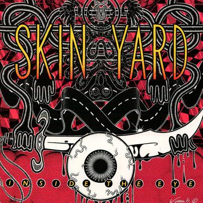 Inside The Eye By Skin Yard's cover