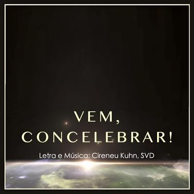 VEM, CONCELEBRAR!'s cover