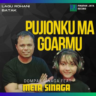 PUJIONKU MA GOARMU (Duet) By Dompak Sinaga, Meta Sinaga, Udin's cover