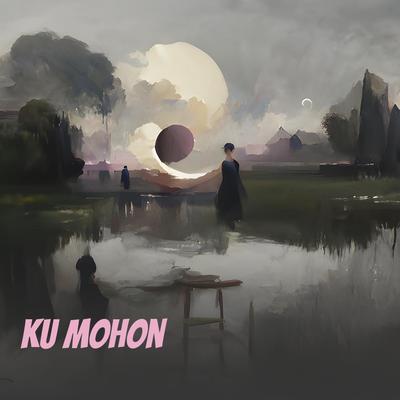 Ku Mohon's cover