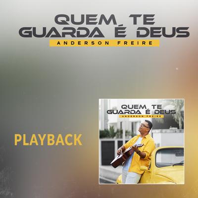 Quem Te Guarda É Deus (Playback)'s cover