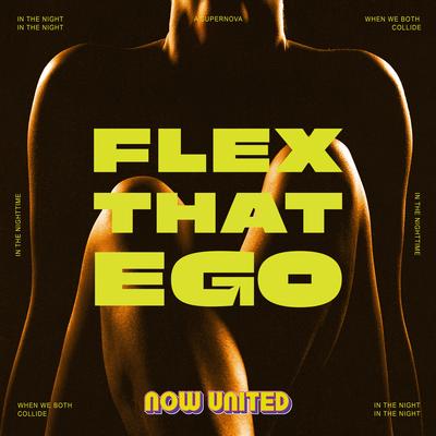 Flex That Ego By Now United's cover