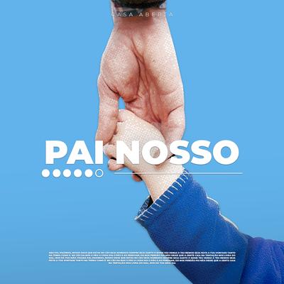 Pai Nosso By Casa Aberta's cover