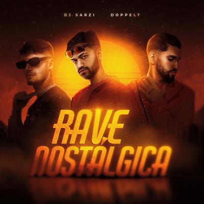 RAVE NOSTALGICA By Doppelt, DJ SARZI's cover