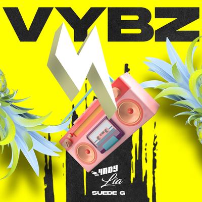 Vybz By 4NDY, Lia, Suede G's cover