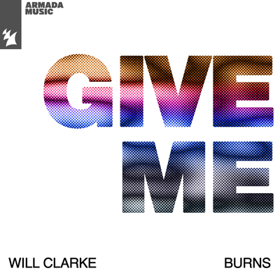 Give Me By Will Clarke, BURNS's cover