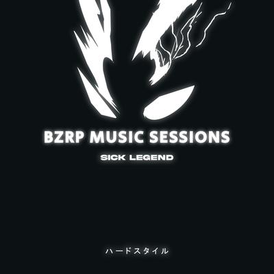 BZRP MUSIC SESSIONS HARDSTYLE By SICK LEGEND's cover
