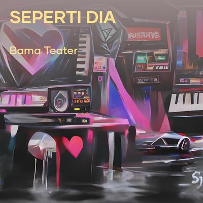 SEPERTI DIA's cover