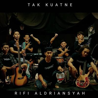 Tak Kuatne's cover