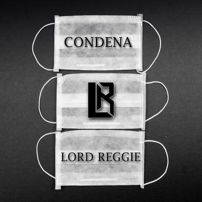 Condena By Lord Reggie's cover