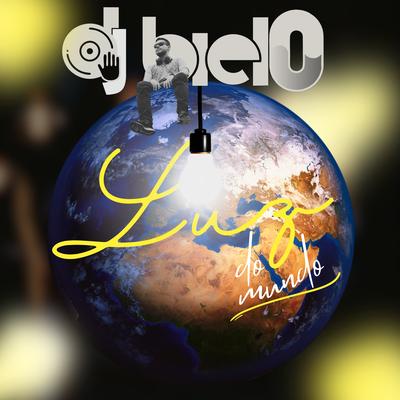 Luz do Mundo By Dj Biel0's cover