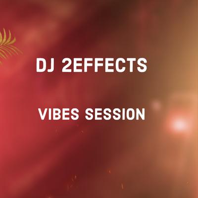 DJ 2EFFECTS's cover