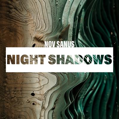 Night Shadows By Nov Sanus's cover